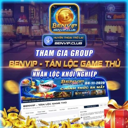 BenVIP Club – Cổng Game Quốc Tế – Tải BenVIP APK Nhận Vốn 50K