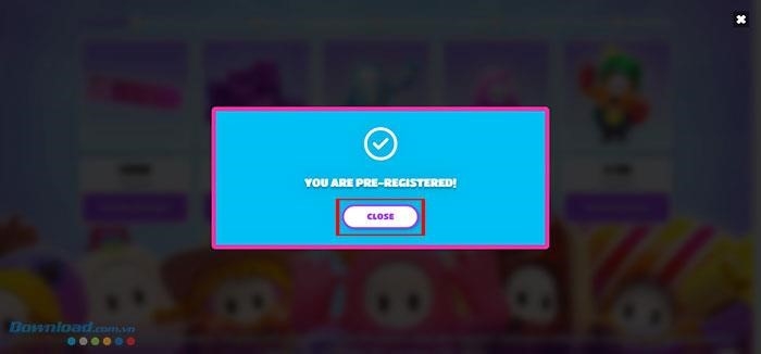 Thủ tục đăng ký trước cho trò chơi Fall Guys là điền thông tin cá nhân vào mẫu đăng ký trên trang web chính thức của trò chơi, sau đó chờ xác nhận từ hệ thống để có thể tham gia vào cuộc thi vui nhộn này.