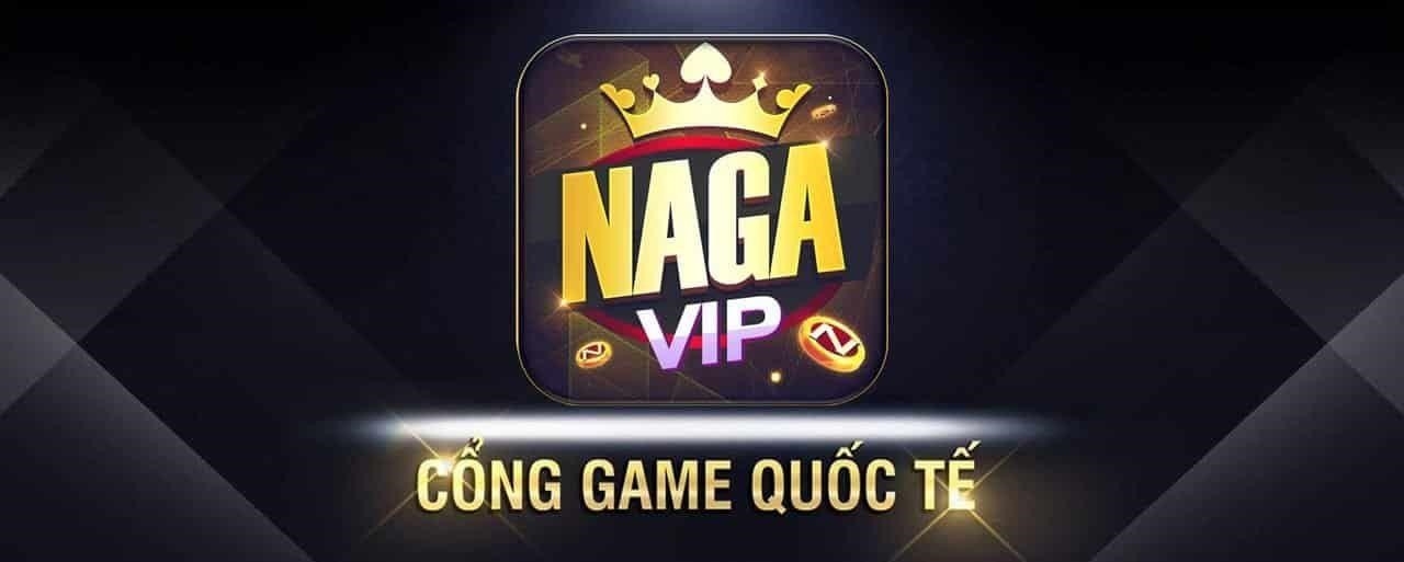 NagaVIP | NagaVip.CLub - Cổng game quốc tế - Tải Naga39.Club